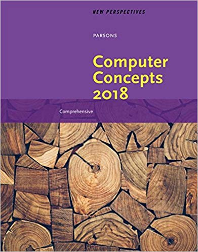 New Perspectives On Computer Concepts 2018 Comprehensive, 20th Edition June Jamrich Parsons Test Bank