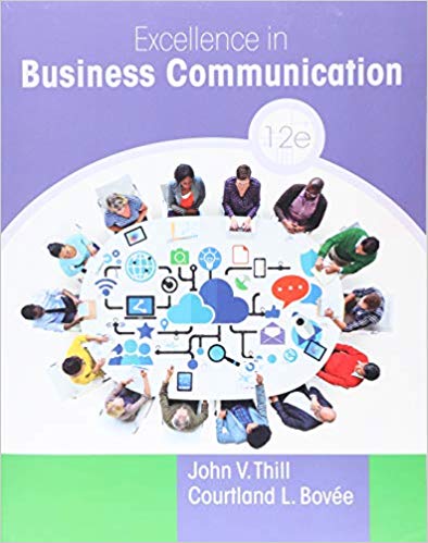 Excellence In Business Communication, 12e John V. Thill, Courtland L. Bovee, Test Bank