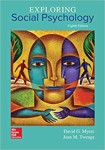 Exploring Social Psychology, 8e David G. Myers, Instructor Solution Manual