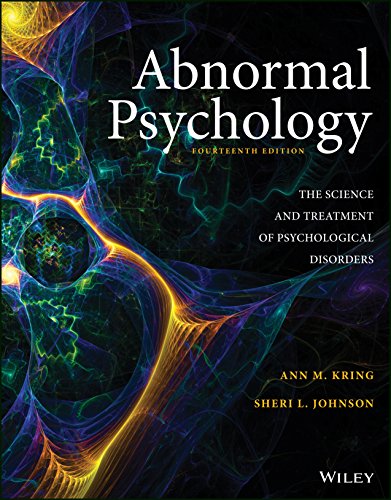 Abnormal Psychology, 14th Edition , Kring, Johnson Instructor Solution Manual