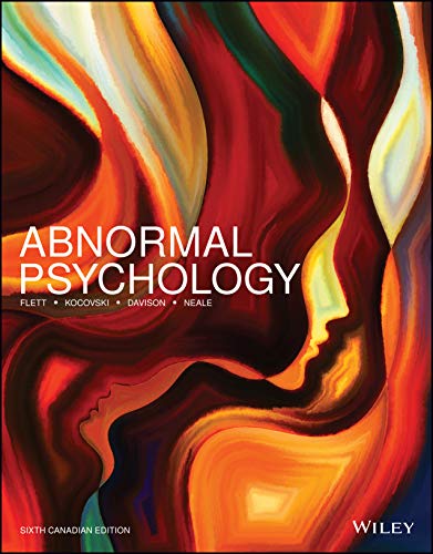 Abnormal Psychology, 6th Canadian Edition Gordon L. Flett Test Bank