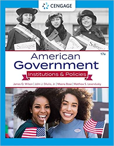 American Government Institutions And Policies, 17th Editio By James Q. Wilson Test Bank