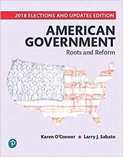 American Government Roots And Reform, 2018 Elections And Updates Edition, 13e Karen O'connor, Test Bank