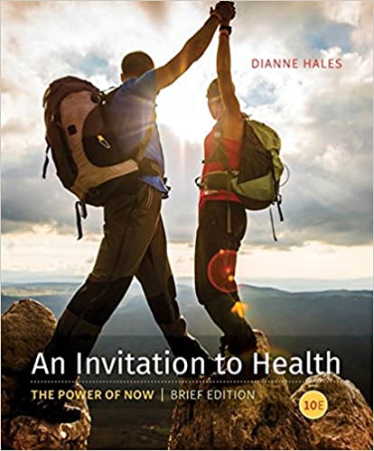 An Invitation To Health, Brief Edition, 10th Edition Dianne Hales Instructor Manual