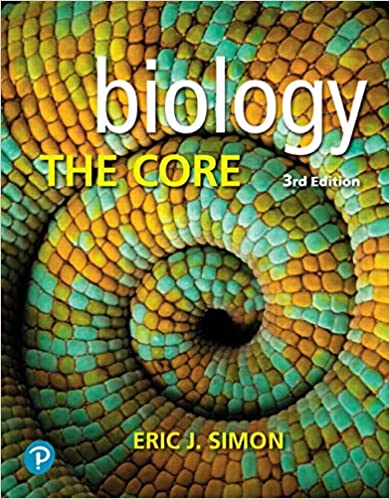 Biology The Core, 3rd Edition Eric J. Simon, Test Bank