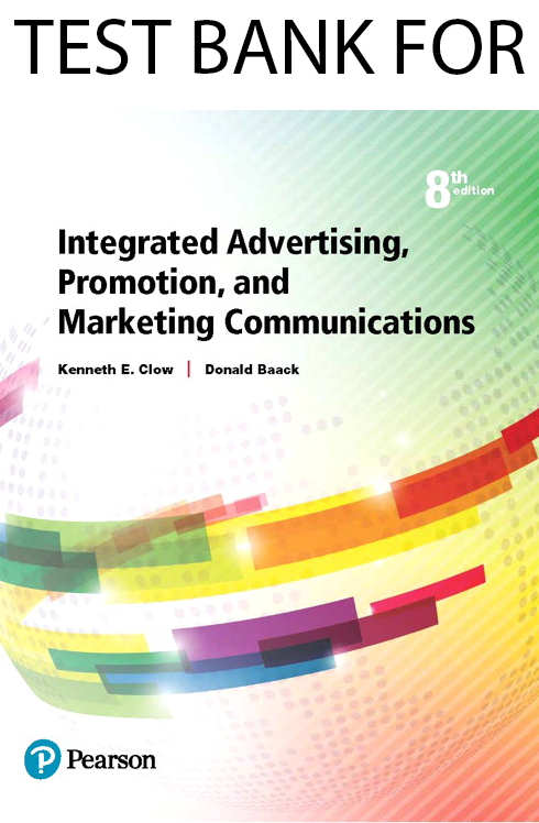 Test Bank For Integrated Advertising Promotion And Marketing Communications 8th Edition.png
