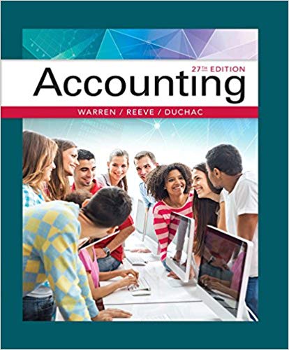 Accounting 27th Edition Carl S. Warren James M. Reeve Jonathan Duchac Solution Manual 1 1.jpg
