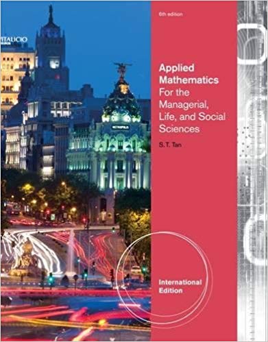 Applied Mathematics For The Managerial Life And Social Sciences International Edition 6th Edition Soo T. Tan Test Bank.jpg