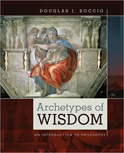 Archetypes Of Wisdom An Introduction To Philosophy 9th Edition Douglas J. Soccio Test Bank.jpg