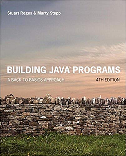 Building Java Programs A Back To Basics Approach 4th Edition Stuart Reges Marty Stepp Test Bank.jpg