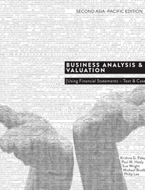 Business Analysis And Valuation Using Financial Statements Text And Cases Asia Pacific Edition 2 G. Palepu Paul M. Healy Sue Wright Michael Bradbury Philip Lee Solutions Manual.jpg