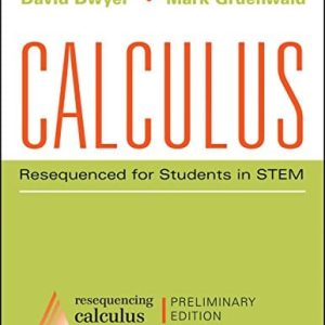 Calculus Resequenced For Students In Stem Enhanced Etext Preliminary Edition Dwyer Gruenwald Instructor Solution Manual.jpg