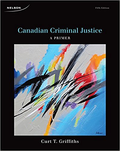 Canadian Criminal Justice A Primer 5th Edition Curt T. Griffiths Test Bank.jpg