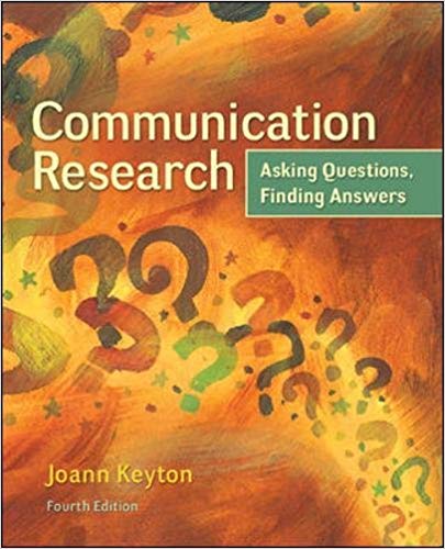Communication Research Asking Questions Finding Answers 4e Joann Keyton Test Bank.jpg