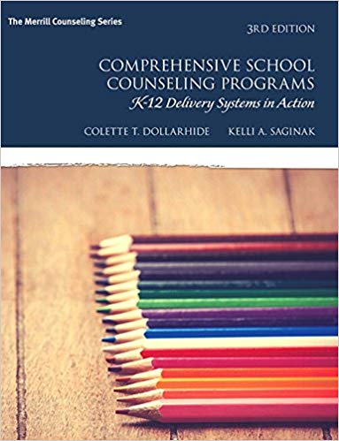 Comprehensive School Counseling Programs K 12 Delivery Systems In Action 3rd Edition Colette T. Dollarhide Kelli A. Saginak Im W Test Bank 1.jpg