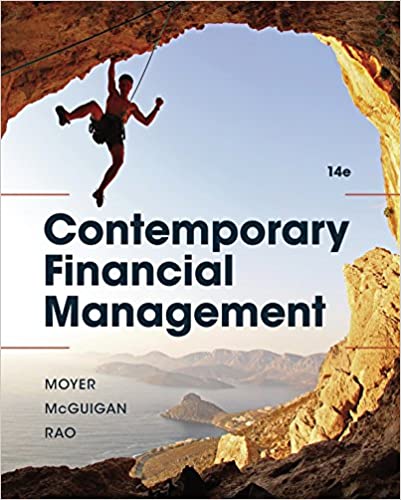 Contemporary Financial Management 14th Edition R. Charles Moyer James R. Mcguigan Ramesh P. Rao Instructor Solution Manual.jpg