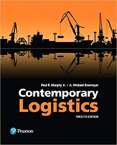 Contemporary Logistics 12th Edition Paul R. Murphy Jr. A. Michael Knemeyer Test Bank 1.jpg