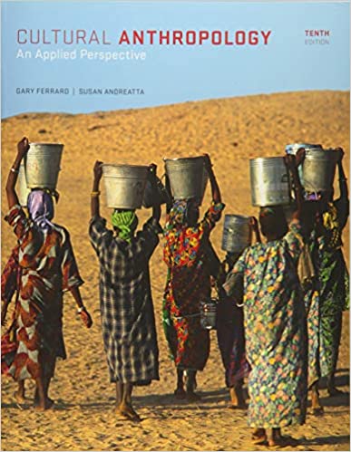 Cultural Anthropology An Applied Perspective 10th Edition Gary Ferraro Susan Andreatta Test Bank.jpg