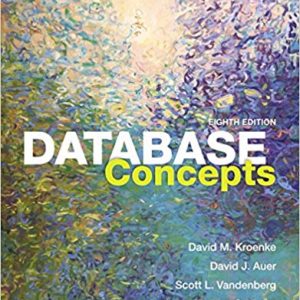Database Concepts 8e David M. Kroenke David J. Auer Scott L. Vandenberg Robert C. Yoder Test Bank.jpg