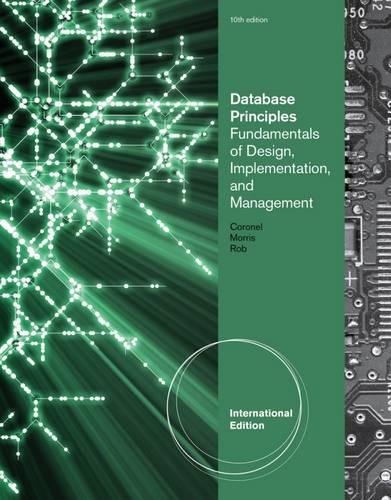 Database Principles Fundamentals Of Design Implementation And Management International Edition 10th Edition Carlos Coronel Stephen Morris Peter Rob .jpg