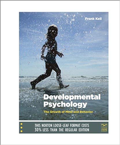Developmental Psychology The Growth Of Mind And Behavior 1st Edition By Frank Keil Test Bank.jpg