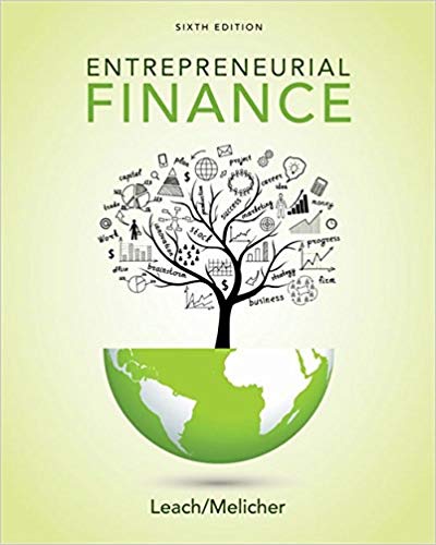 Entrepreneurial Finance 6th Edition J. Chris Leach Ronald W. Melicher Instructor Manual.jpg