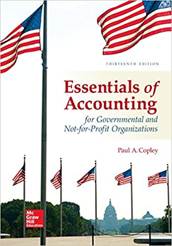 Essentials Of Accounting For Governmental And Not For Profit Organizations 13e Paul A. Copley Test Bank.jpg