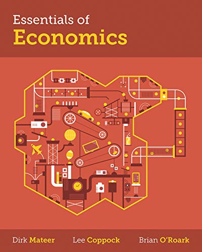 Essentials Of Economics 1st Edition By Dirk Mateer Lee Coppock Brian Oroark Instructor Manual Norton Publisher .jpg