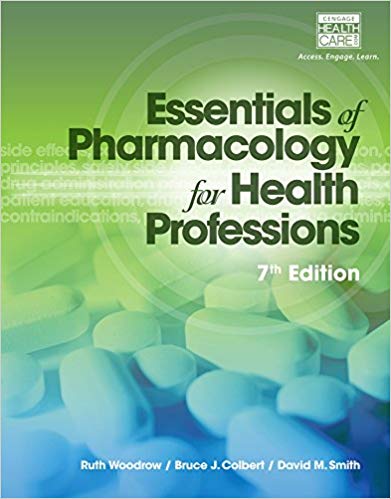 Essentials Of Pharmacology For Health Professions 7th Edition Ruth Woodrow Bruce J. Colbert David M. Smith Test Bank.jpg