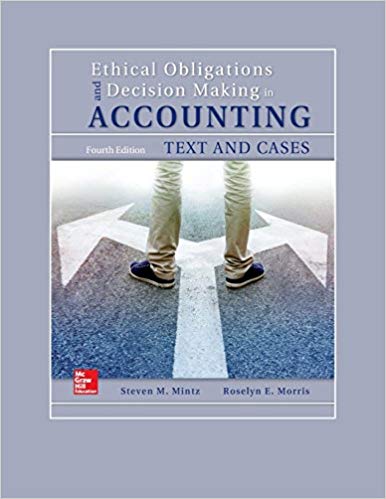 Ethical Obligations And Decision Making In Accounting Text And Cases 4e Steven M. Mintz Roselyn E. Morris Instructor Manual With Cases.jpg