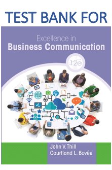 Excellence In Business Communication 12e John V. Thill Courtland L. Bovee Test Bank.png