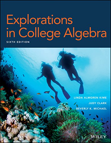Explorations In College Algebra Enhanced Etext 6th Edition Kime Clark Michael Test Bank.jpg