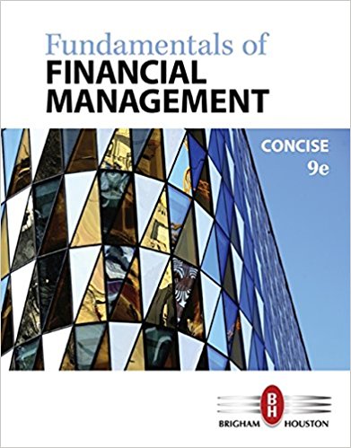 Fundamentals Of Financial Management Concise Edition 9th Edition Eugene F. Brigham Joel F. Houston Instructor Solution Manual.jpg