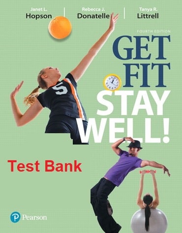 Get Fit Stay Well 4e L. Hopson J. Donatelle R. Littrell Test Bank 2.jpg