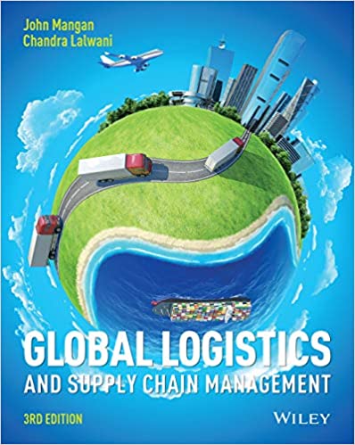 Global Logistics And Supply Chain Management 3rd Edition Mangan Lalwani Instructor Manual With Cases.jpg