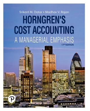 Horngrens Cost Accounting 17th Edition Srikant M. Datar Madhav V. Rajan Instructors Test Bank.jpg