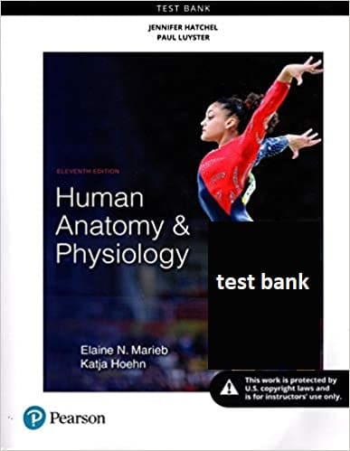 Human Anatomy Physiology 11th Edition Elaine N. Marieb Katja Hoehn Test Bank 1.jpg