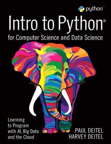 Intro To Python For Computer Science And Data Science Learning To Program With Ai Big Data And The Cloud Paul J. Deitel Instructors Resource Manual.jpg