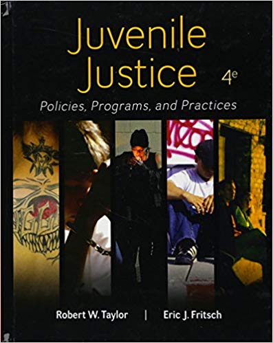 Juvenile Justice Policies Programs And Practices 4e Robert W. Taylor Eric J. Fritsch Test Bank.jpg