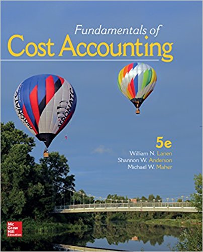 Lanen Fundamentals Of Cost Accounting 5e Isbn 1259565408 Test Bank.jpg