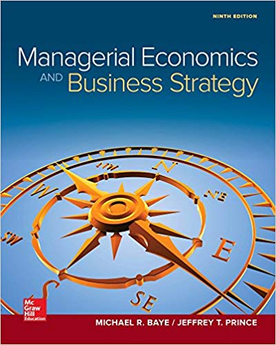 Managerial Economics And Business Strategy 9e Michael Baye Jeffrey Prince Test Bank 1.jpg