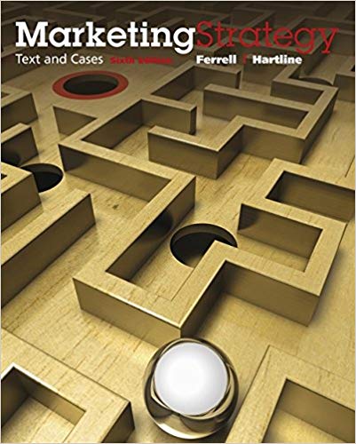 Marketing Strategy Text And Cases 6th Edition O. C. Ferrell Michael Hartline Instructors Solution Manual.jpg