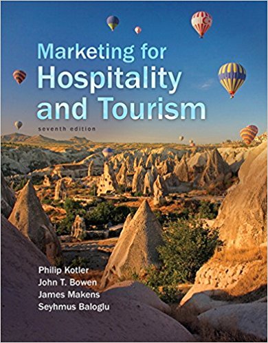 Marketing For Hospitality And Tourism 7th Edition T. Kotler T. Bowen Makens Baloglu Test Bank.jpg
