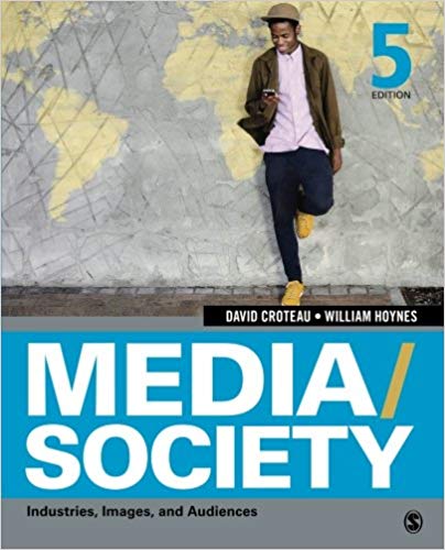 Mediasociety Industries Images And Audiences 5th Edition David R. Croteau William D. Hoynes Sage Test Bank.jpg