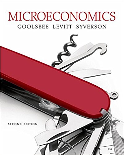 Microeconomics 2nd Edition By Austan Goolsbee Steven Levitt Chad Syverson Solution Manual 1.jpg