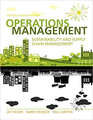 Operations Management Sustainability And Supply Chain Management 2e Canadian Heizer Render Griffin Instructors Solution Manual.jpg