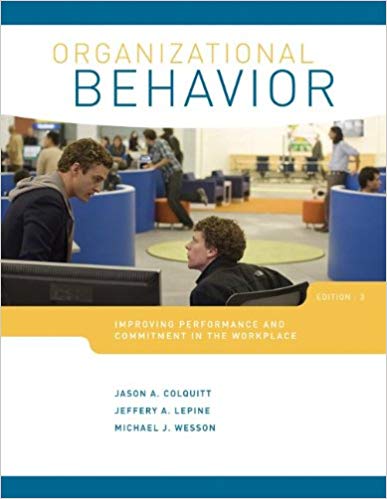 Organizational Behaviour Improving Performance And Commitment In The Workplace 3rd Canadian Edition Colquitt Lepine Wesson Gellatly Test Bank.jpg