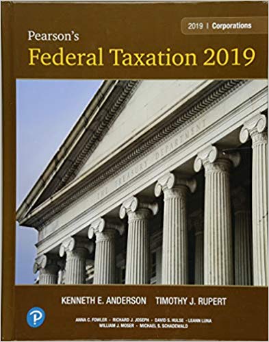 Pearsons Federal Taxation 2019 Corporations Partnerships Estates And Trust Prentice 32e Timothy J. Rupert Kenneth E. Anderson Instructors Resource Manual.jpg