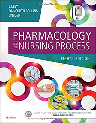 Pharmacology And The Nursing Process 8th Edition Linda Lane Lilley Shelly Rainforth Julie S. Snyder Test Bank.jpg