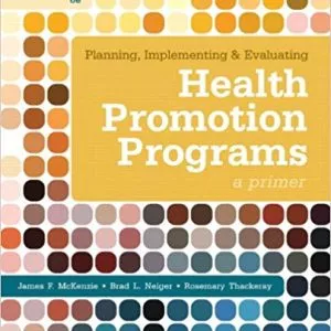 Planning Implementing Evaluating Health Promotion Programs A Primer 6th E Mckenzie Neiger Thackeray Instructor Manual W Test Bank.jpg